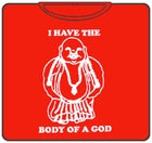 Body Of A God T-Shirt
