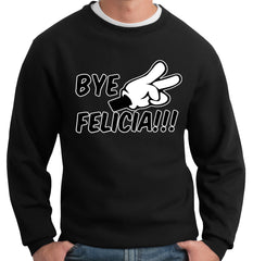 Bye Felicia Quote from Friday Adult Crewneck