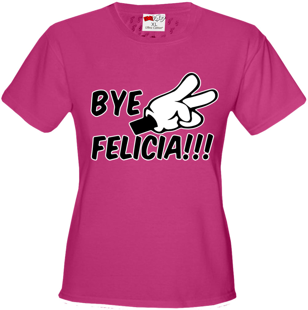 Bye Felicia Quote from Friday Girls T-shirt