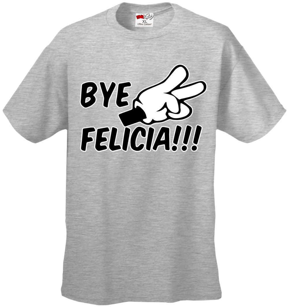 Bye Felicia Quote from Friday Mens T-shirt
