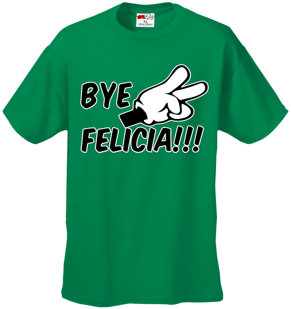 Bye Felicia Quote from Friday Mens T-shirt