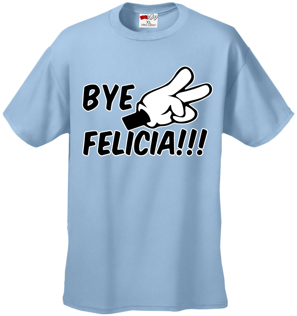 Bye Felicia Quote from Friday Mens T-shirt