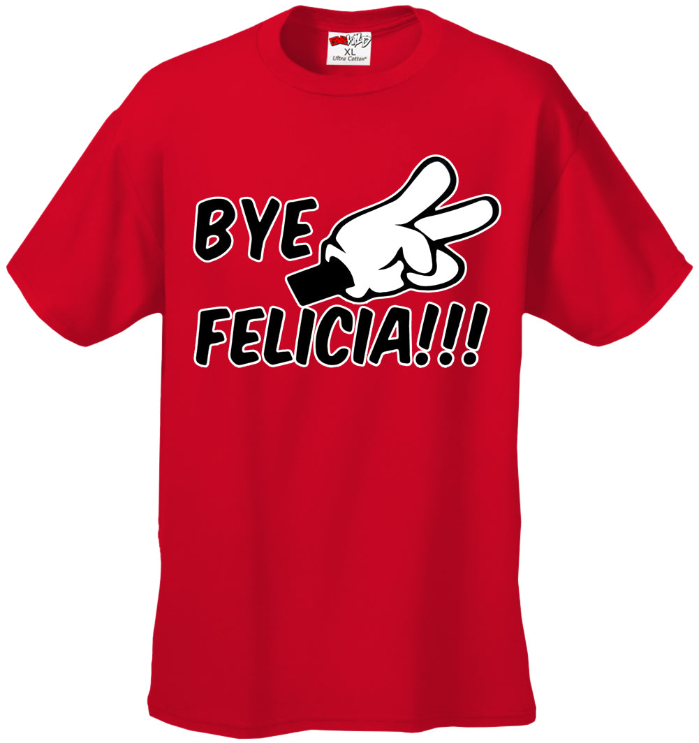 Bye Felicia Quote from Friday Mens T-shirt