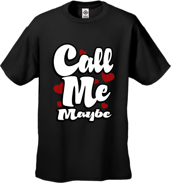 Call Me Maybe Men's T-Shirt