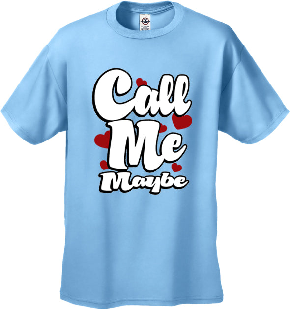 Call Me Maybe Men's T-Shirt