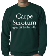 Carpe Scrotum - Grab Life By The Balls Crewneck