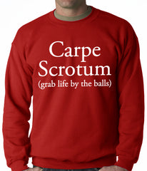 Carpe Scrotum - Grab Life By The Balls Crewneck