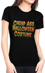 Cheap Ass Halloween Costume Girls T-Shirt