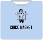 Chick Magnet T-Shirt