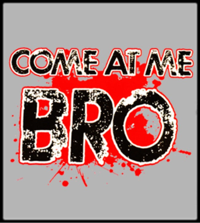 Come at me Bro Hoodie