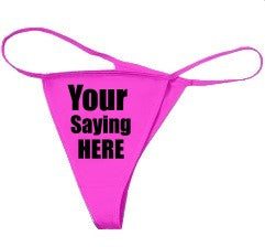 Custom Thong (Hot Pink)