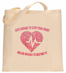 Cute Enough To Stop Your Heart Tote Bag
