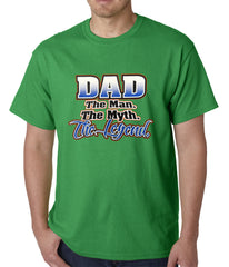 Dad The Man The Myth The Legend Mens T-shirt