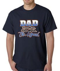 Dad The Man The Myth The Legend Mens T-shirt