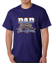 Dad The Man The Myth The Legend Mens T-shirt