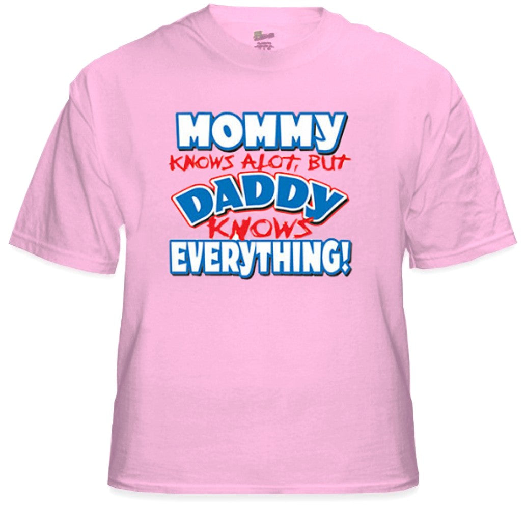 Daddy Knows Everything Kids T-Shirt (Clearance)