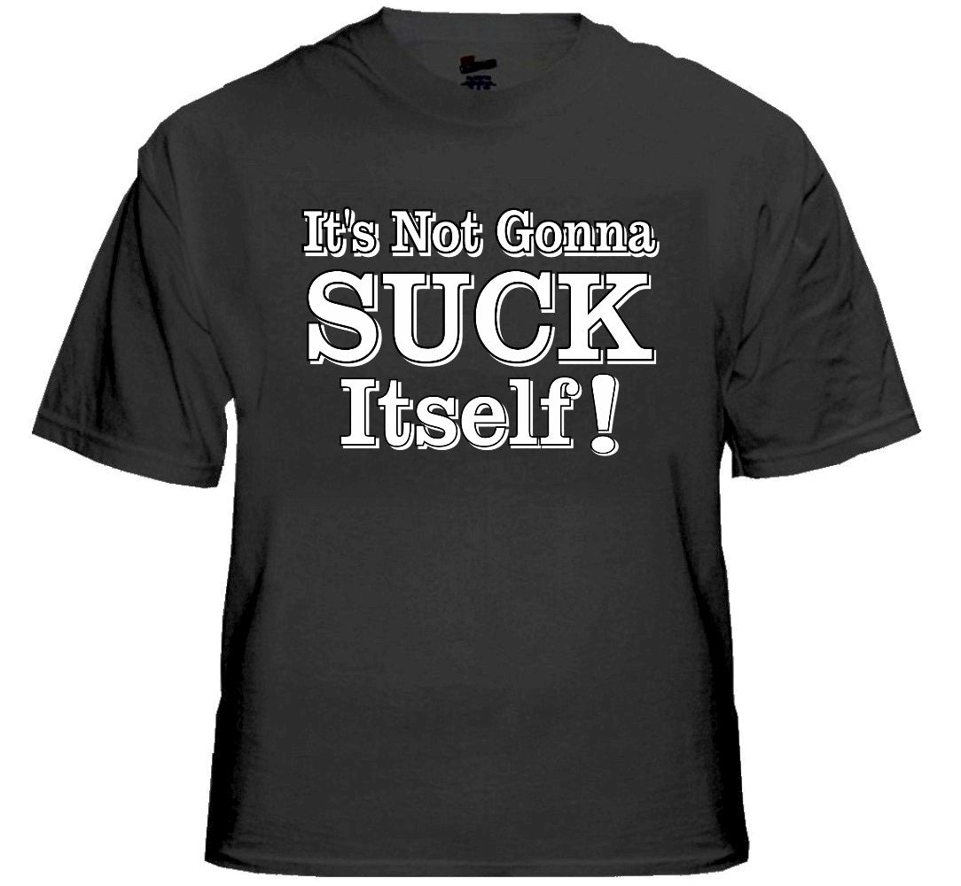 Dane Cook My Best Friend's Girl Movie Tee - It's Not Gonna Suck Itself T-Shirt