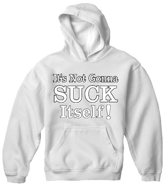 Dane Cook My Best Friends Girl Movie Hoodie - It's Not Gonna Suck Itself Hoodie