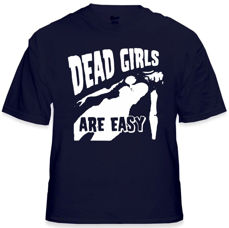 Dead Girls Are Easy T-Shirt