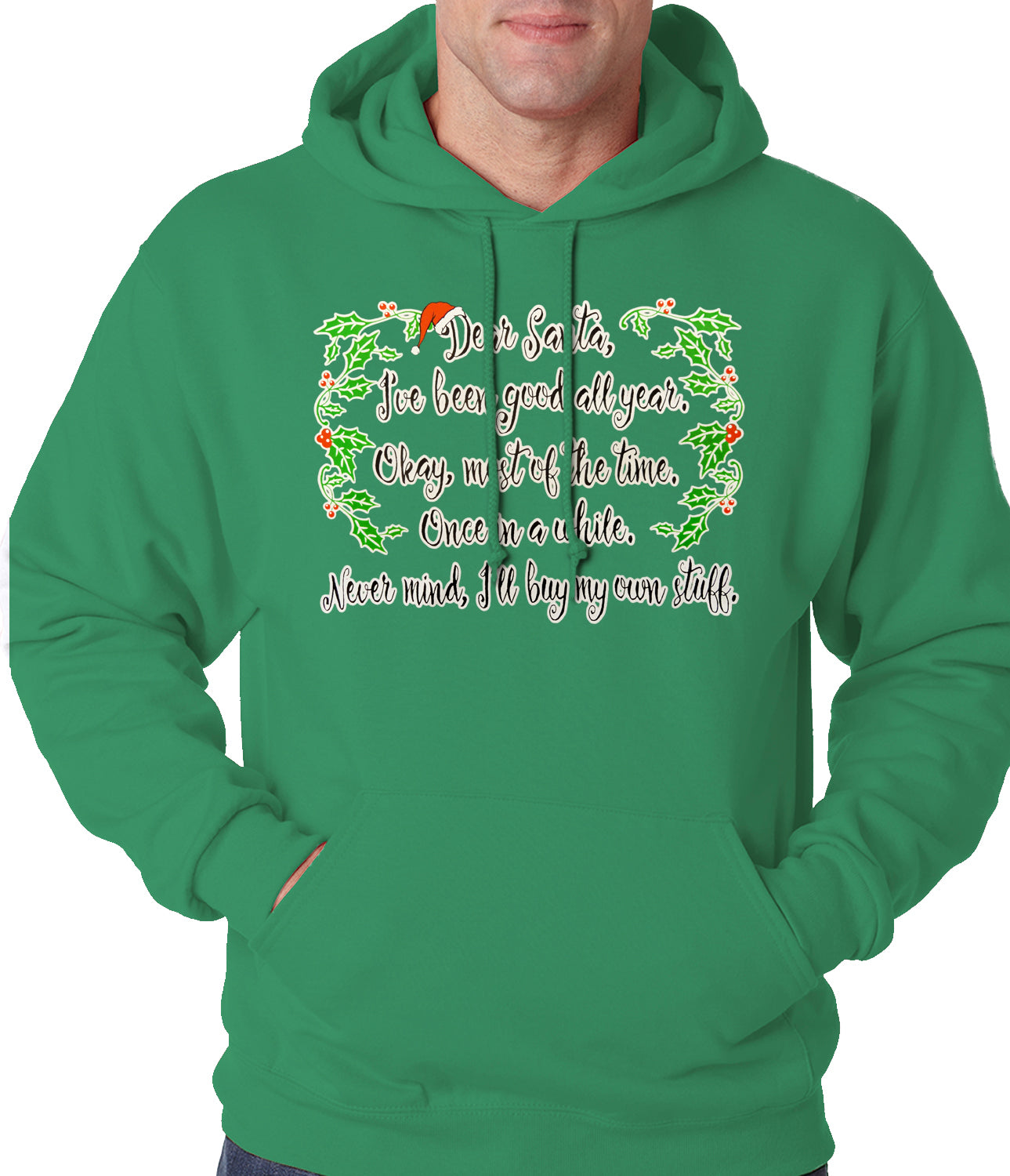 Dear Santa, I've Been Good Adult Hoodie