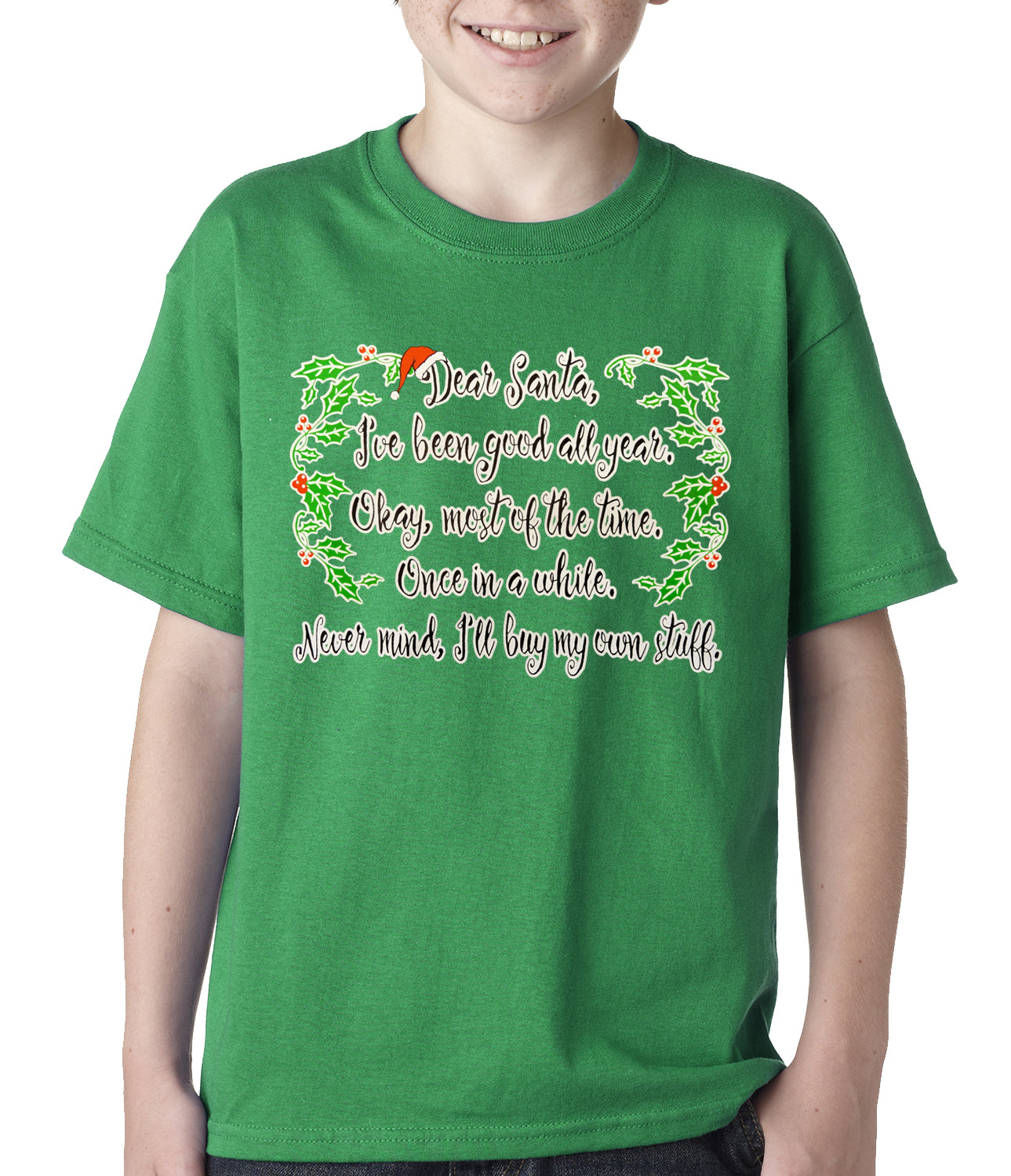 Dear Santa, I've Been Good Kids T-shirt