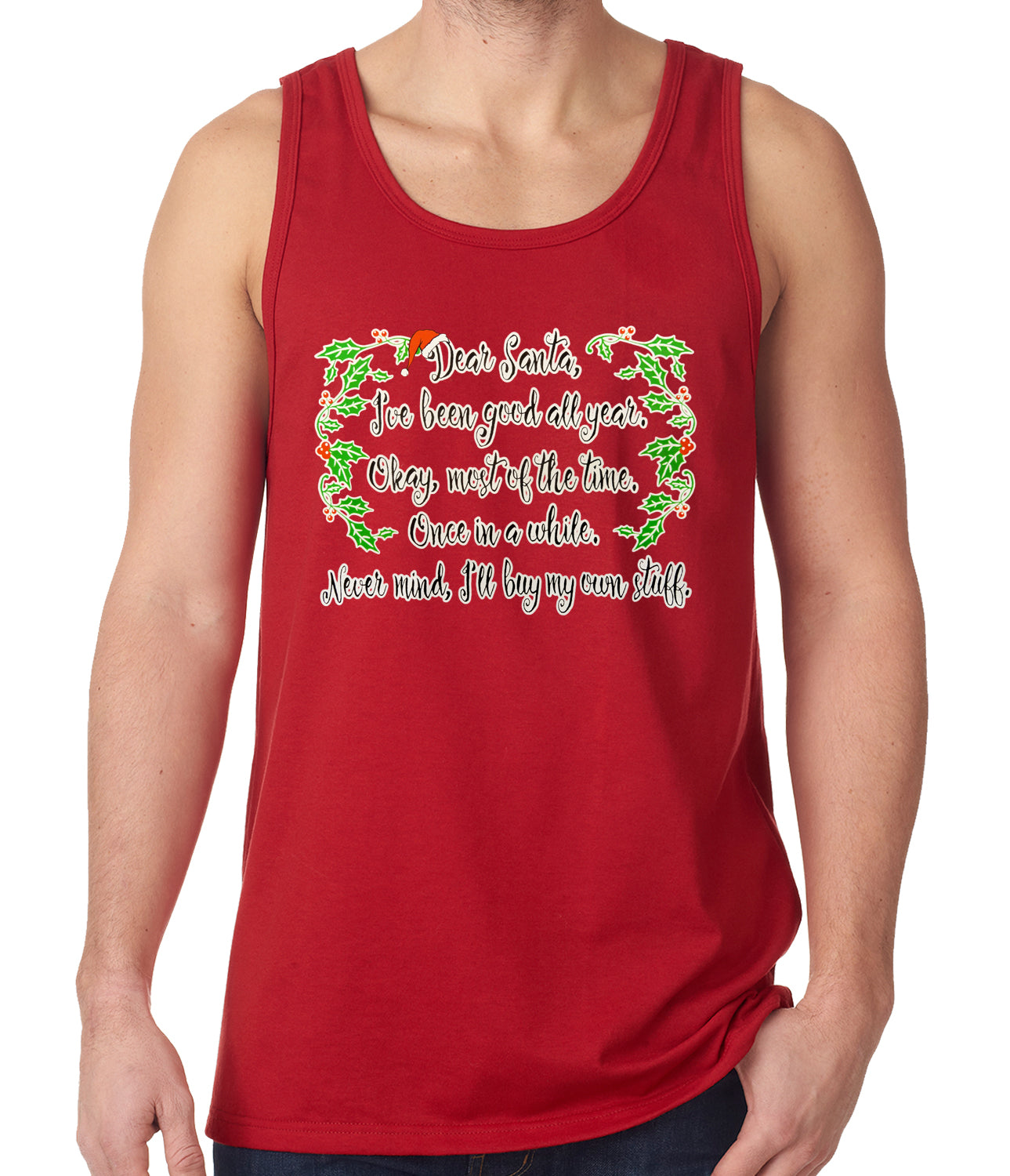 Dear Santa, I've Been Good Tank Top