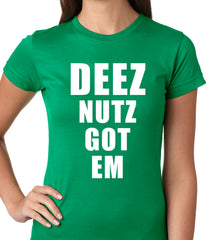 Deez Nutz Got Em Ladies T-shirt