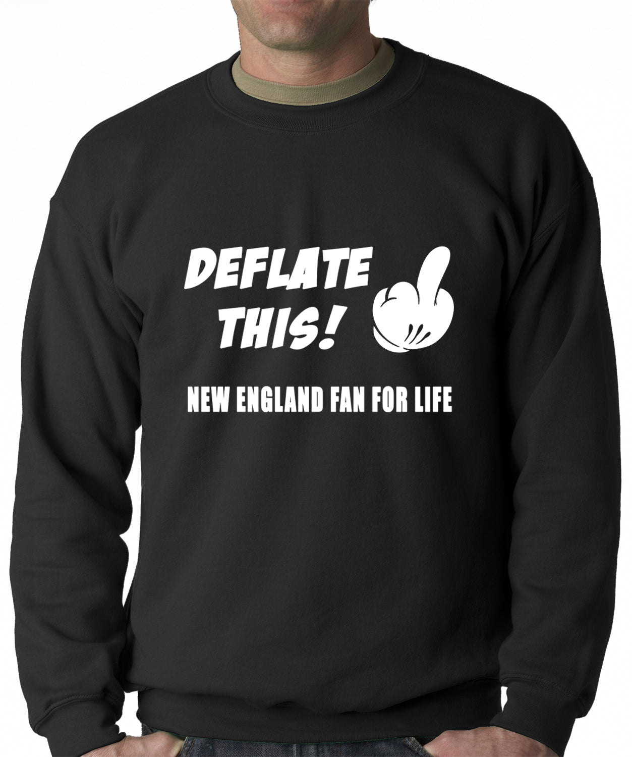 Deflate This! Middle Finger New England Fan For Life Crewneck Sweatshirt