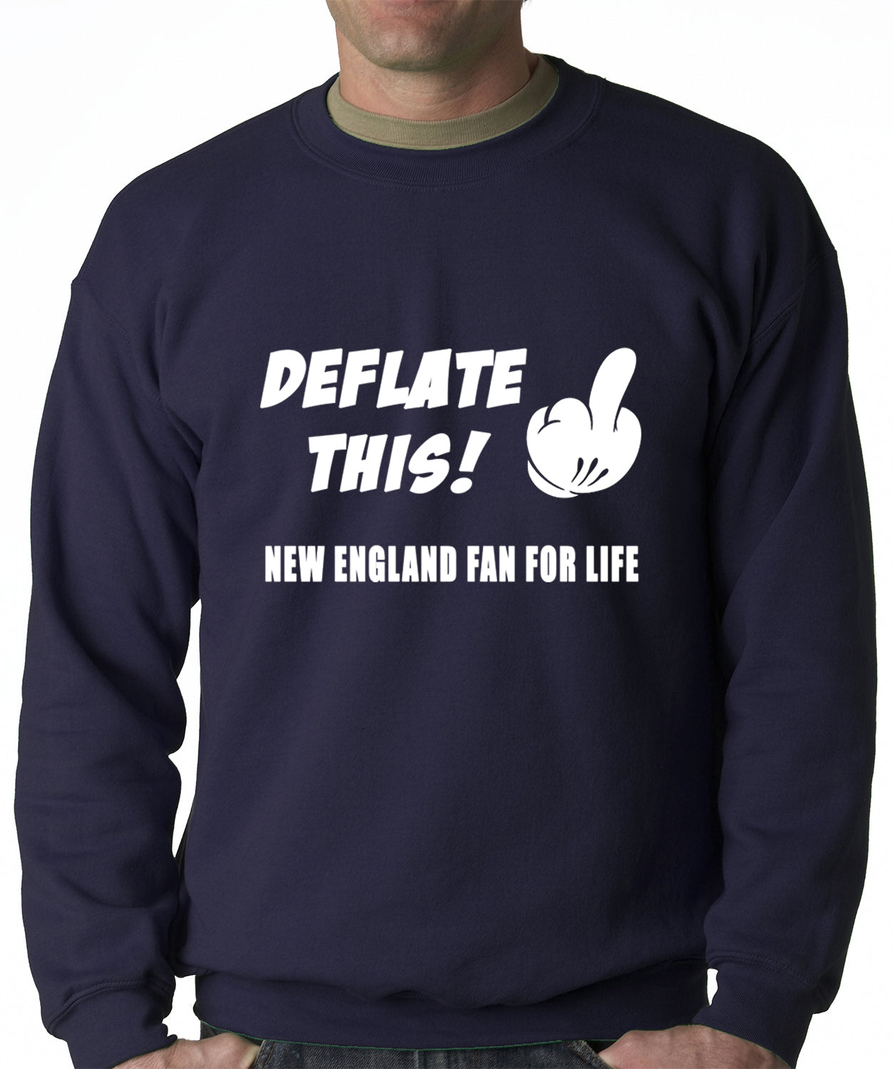 Deflate This! Middle Finger New England Fan For Life Crewneck Sweatshirt