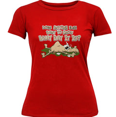 Does Anyone Else Want To Know What Day It Is? Hump Day Girl's T- Shirt