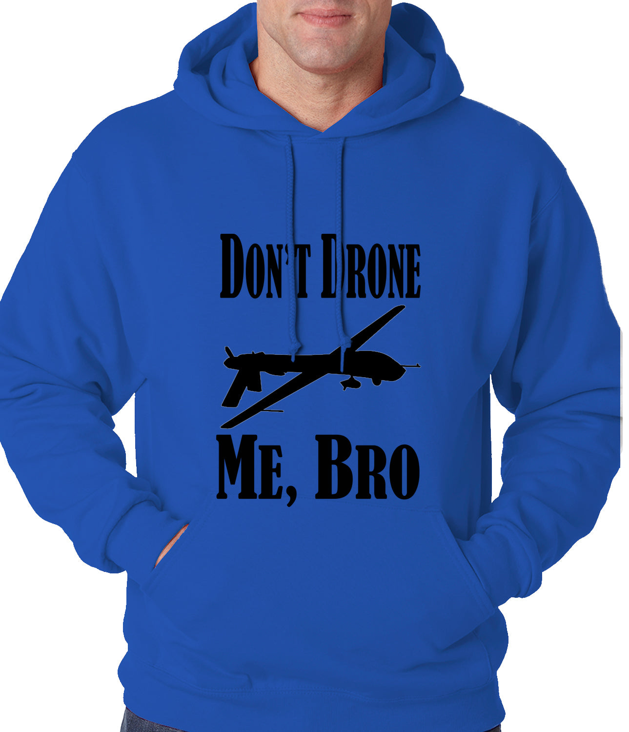 Don't Drone Me, Bro Adult Hoodie