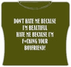 Don't Hate Me Girls T-Shirt