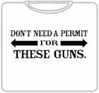 Don't Need A Permit T-Shirt