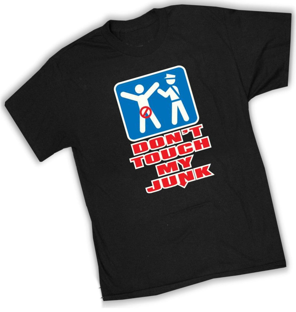 Don't Touch My Junk Airport Security T-Shirt
