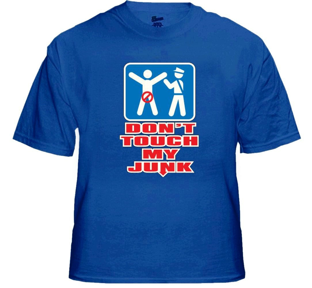 Don't Touch My Junk Airport Security T-Shirt
