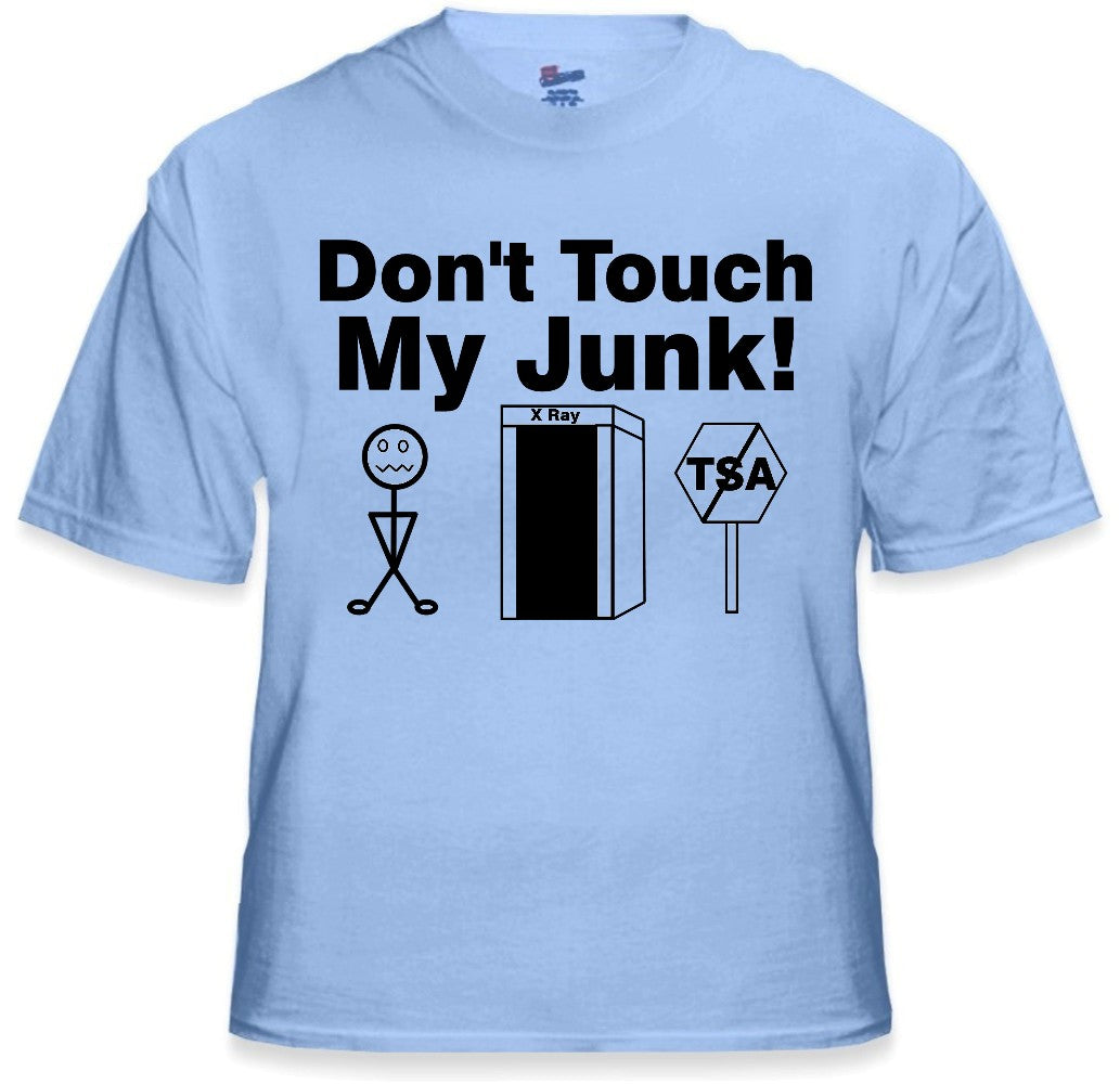 Don't Touch My Junk! TSA X-Ray T-Shirt