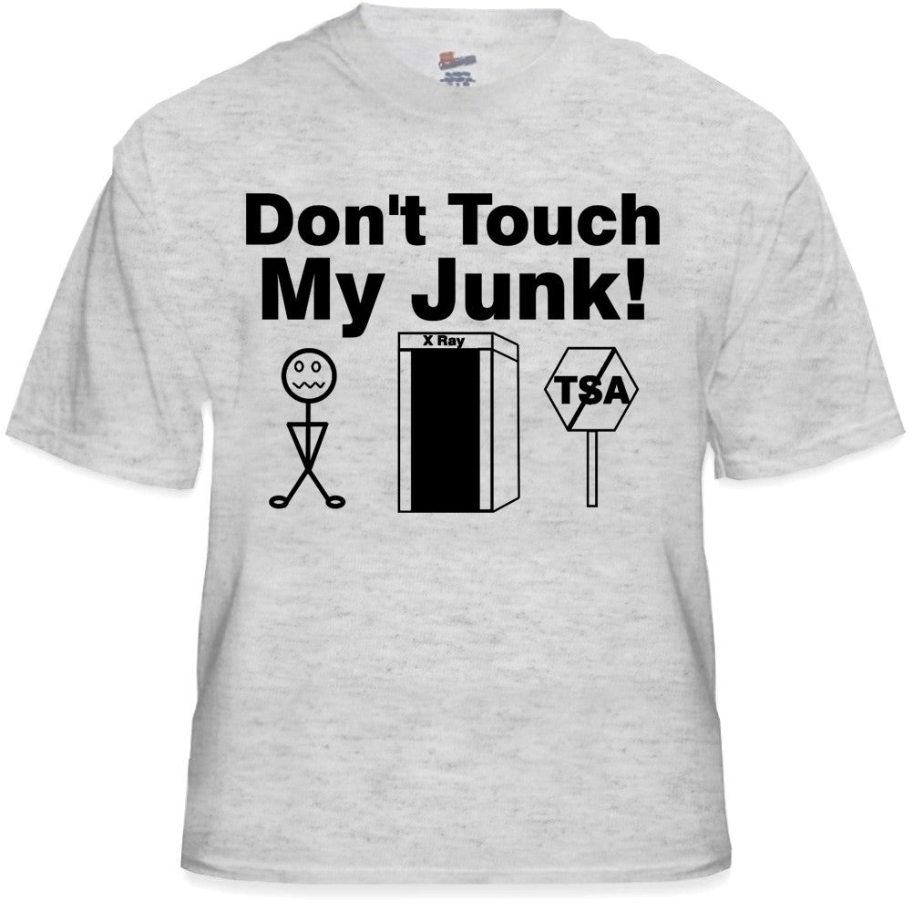 Don't Touch My Junk! TSA X-Ray T-Shirt