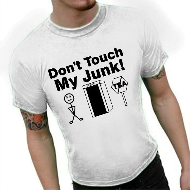 Don't Touch My Junk! TSA X-Ray T-Shirt