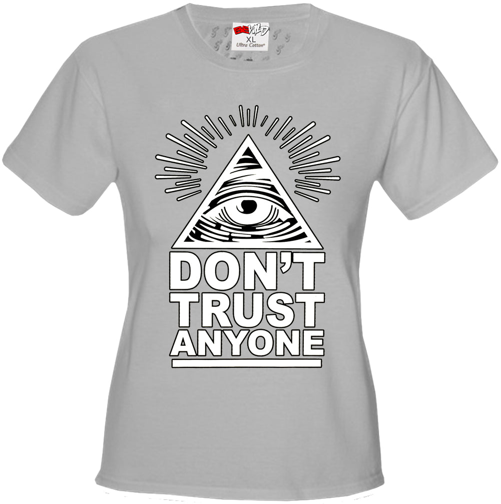 Don't Trust Anyone Girl's T-Shirt