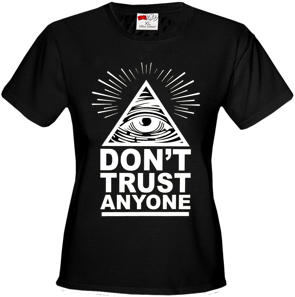 Don't Trust Anyone Girl's T-Shirt