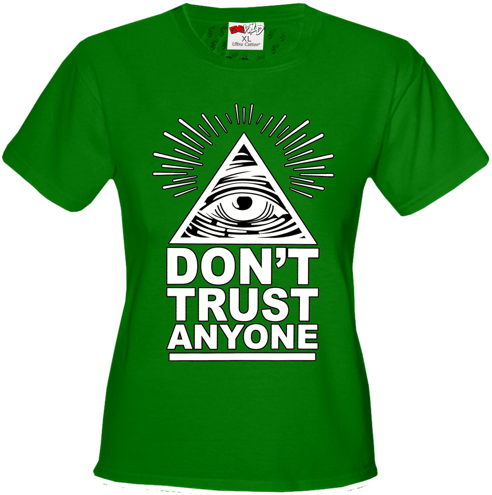 Don't Trust Anyone Girl's T-Shirt