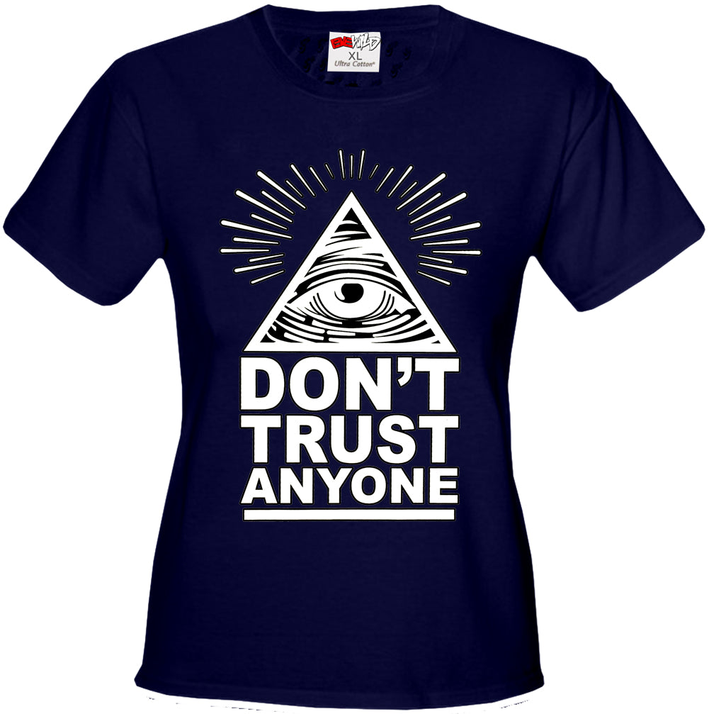 Don't Trust Anyone Girl's T-Shirt