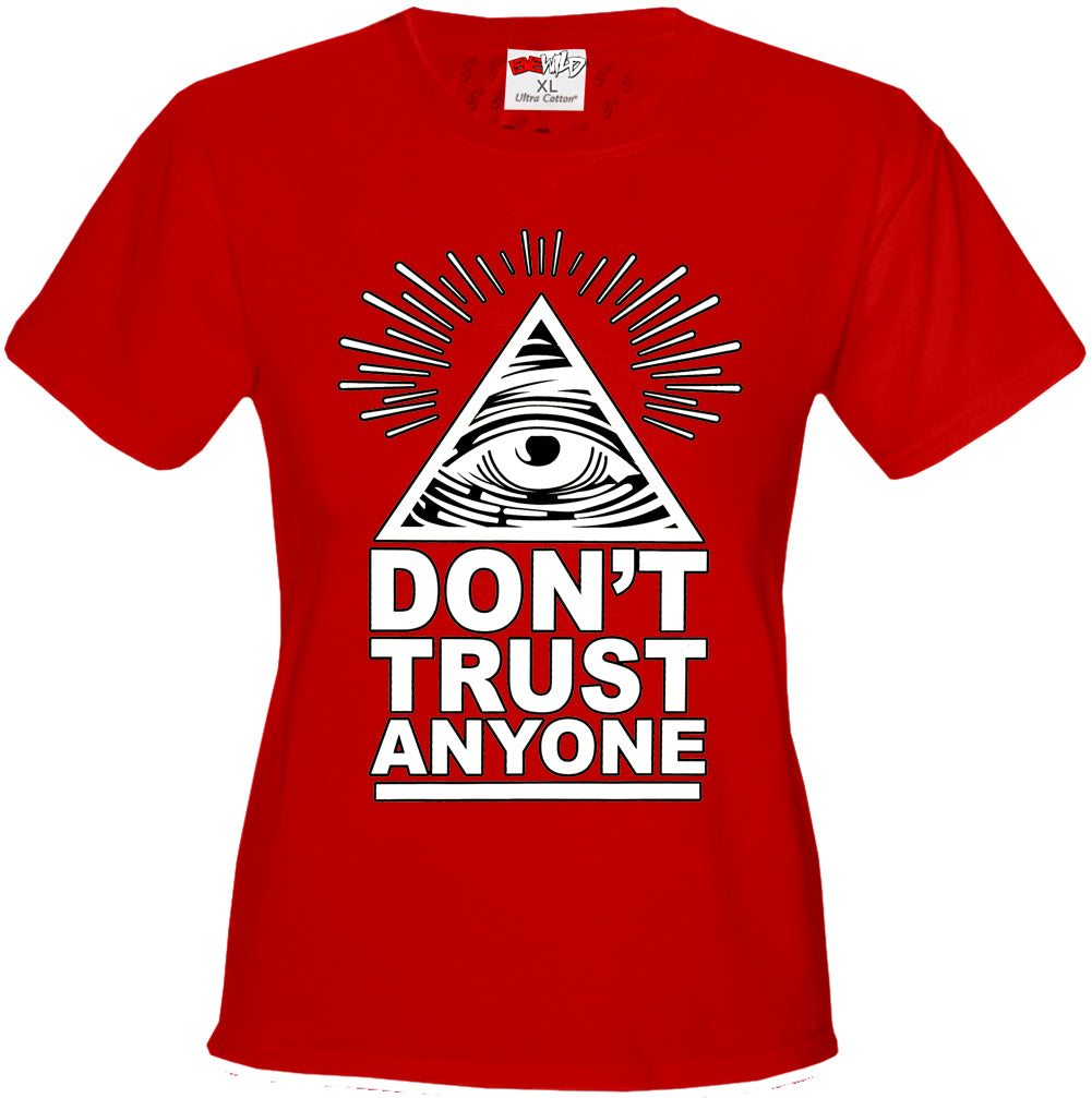 Don't Trust Anyone Girl's T-Shirt