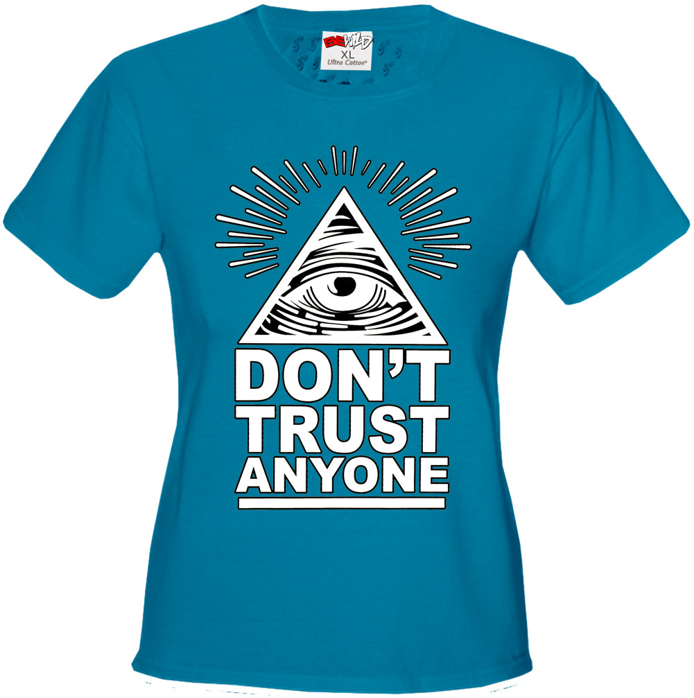 Don't Trust Anyone Girl's T-Shirt