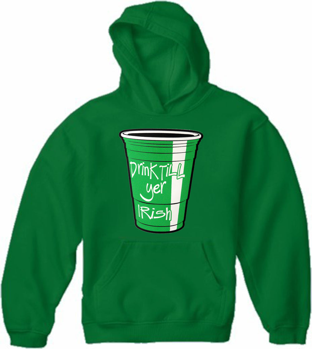 Drink Till Yer Irish Green Cup Adult Hoodie