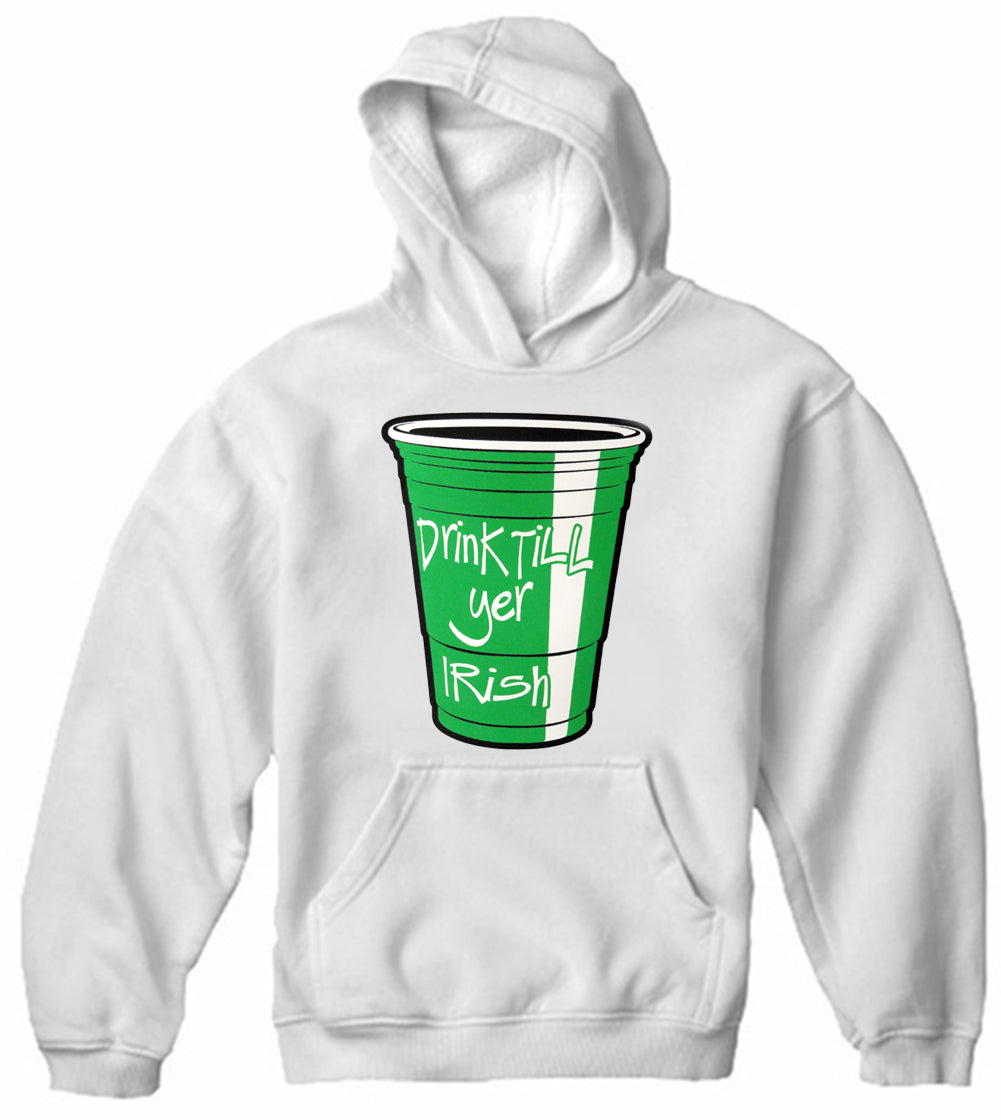 Drink Till Yer Irish Green Cup Adult Hoodie