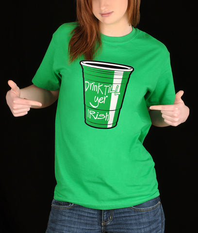 Drink Till Yer Irish Green Cup Girl's T-Shirt