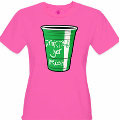 Drink Till Yer Irish Green Cup Girl's T-Shirt