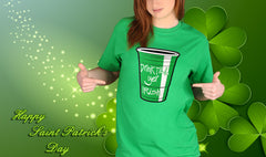 Drink Till Yer Irish Green Cup Girl's T-Shirt