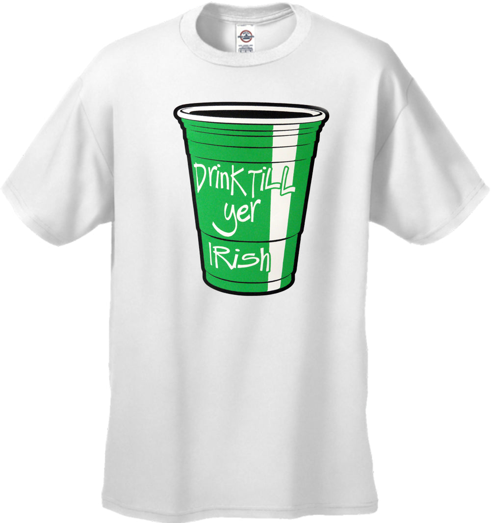 Drink Till Yer Irish Green Cup Men's T-Shirt